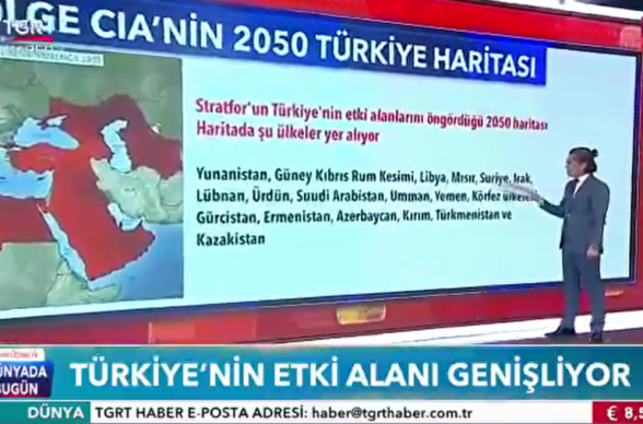 Հայաստան, Վրաստան, Ադրբեջան, Հյուսիսային Կովկաս, Ղրիմ. թուրքական պետական հեռուստաընկերությունը ցուցադրել է մինչև 2050 թվականը Թուրքիայի ազդեցության տարածման քարտեզը